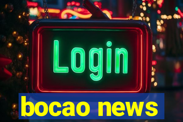 bocao news